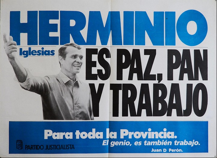 "Herminio Iglesias es paz, pan y trabajo", afiche de 1983.
