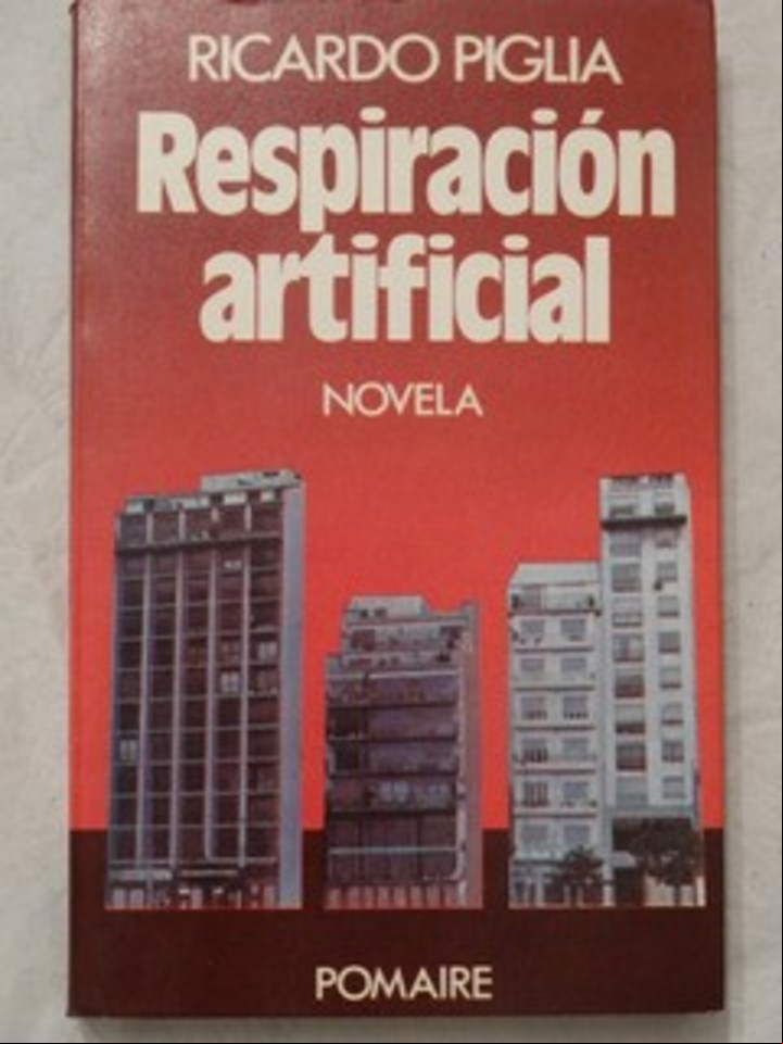 Respiración artificial de Piglia