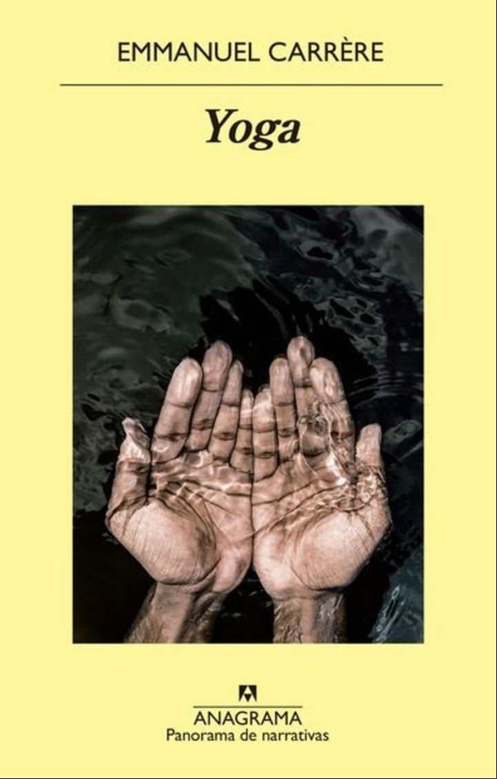 "Yoga", de Emmanuel Carrère, su último libro.