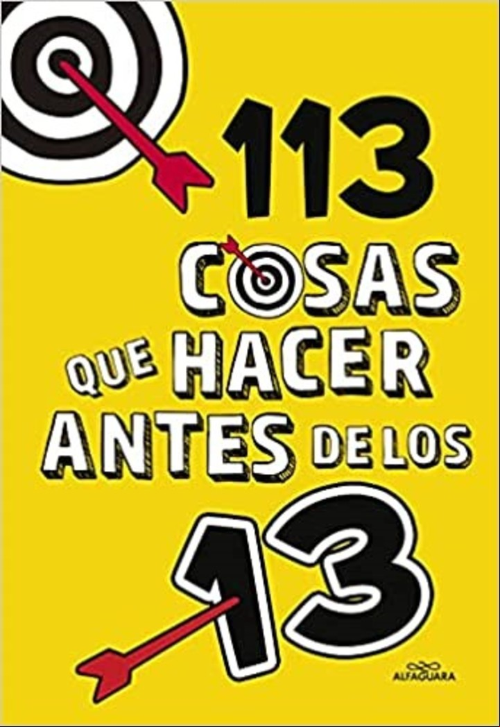 113 Cosas que Hacer Antes de los 13.-