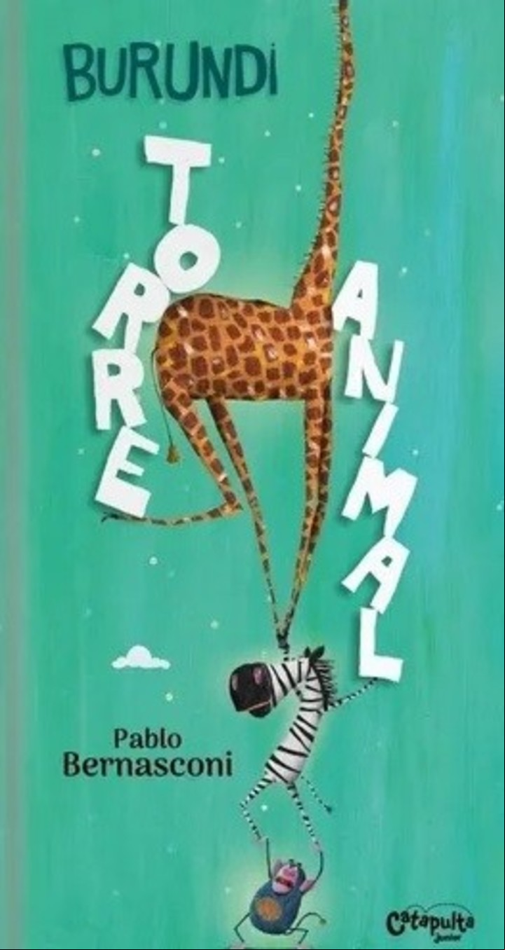 "Burundi. Torre animal", de Pablo Bernasconi (Catapulta, $2.490).