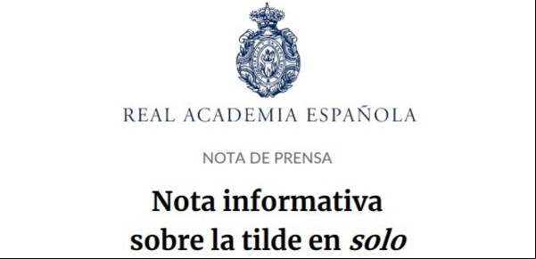 Sólo: la insólita e interminable guerra de la tilde