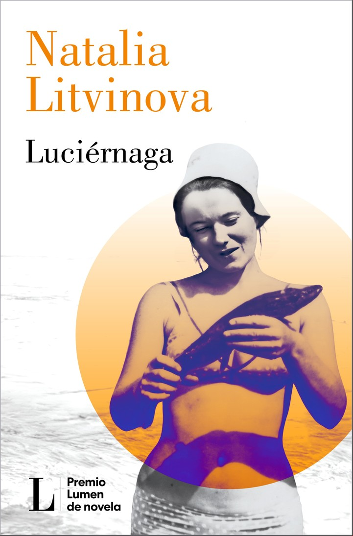 Luciérnaga, de Natalia Litvinova (Lumen). Prensa: gentileza editorial.