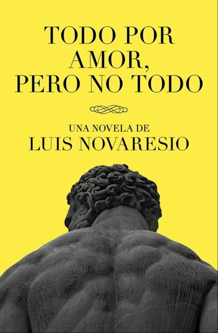 Libro Todo por amor pero no todo de Luis Novaresio Editorial Sudamericana