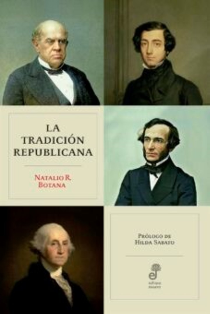 La tradición republicana
Natalio Botana
Editorial Edhasa
504 págs.
